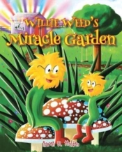 Willie Weed'S Miracle Garden