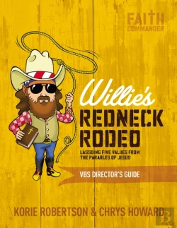 Bertrand.pt - Willie'S Redneck Rodeo Vbs Director'S Guide