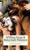 Willing Dogs / Reluctant Masters