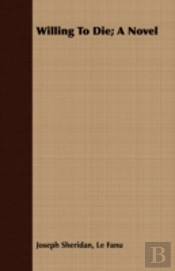 Willing To Die; A Novel