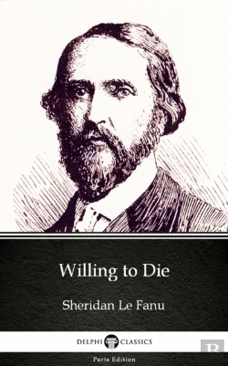Bertrand.pt - Willing To Die By Sheridan Le Fanu - Delphi Classics (Illustrated)