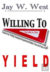 Willing To Yield