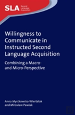 Bertrand.pt - Willingness To Communicate In Instructed Second Language Acquisition