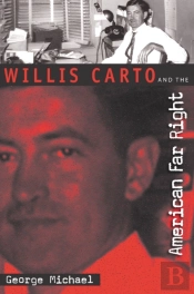 Willis Carto And The American Far Right