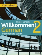 Willkommen! 2 German Intermediate Course