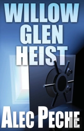 Willow Glen Heist