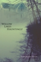 Willow Lakes Hauntings!