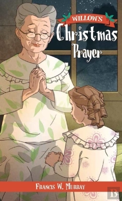 Bertrand.pt - Willow'S Christmas Prayer