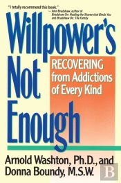 Willpower Is Not Enough