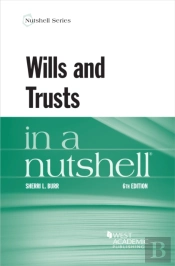 Wills And Trusts In A Nutshell