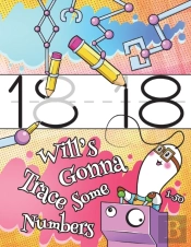 Will'S Gonna Trace Some Numbers 1-50: Pe
