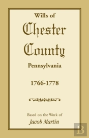 Wills Of Chester County, Pennsylvania, 1