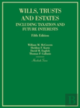 Wills, Trusts And Estates Including Taxation And Future Interests