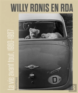 Bertrand.pt - Willy Ronis En Rda : La Vie Avant Tout, 1960-1967