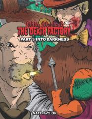 Willy Wonka & The Death Factory Part 3