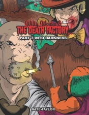 Willy Wonka & The Death Factory Part 3
