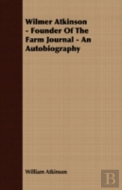 Wilmer Atkinson - Founder Of The Farm Jo