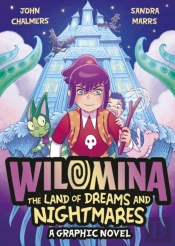 Wilomina: The Land Of Dreams And Nightmares