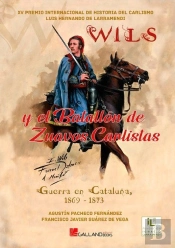 «Wils» Y El Batallón De Zuavos Carlistas.