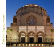 Wilshire Boulevard Temple: Renovation: Our History As Part Of The Fabric Of Los Angeles