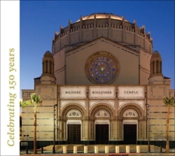 Bertrand.pt - Wilshire Boulevard Temple: Renovation: Our History As Part Of The Fabric Of Los Angeles