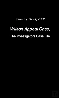 Bertrand.pt - Wilson Appeal Case, Fromthe Investigators Files