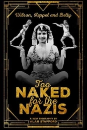 Wilson, Keppel And Betty - Too Naked For The Nazis