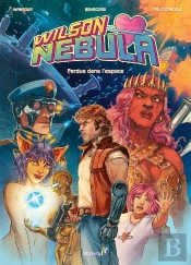 Wilson Nebula Tome 1 : Perdue Dans L'Espace