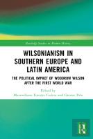 Wilsonianism In Southern Europe And Latin America