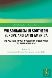 Wilsonianism In Southern Europe And Latin America