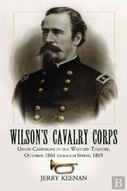 Bertrand.pt - Wilson'S Cavalry Corps