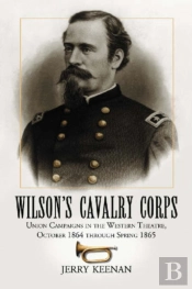 Wilson'S Cavalry Corps
