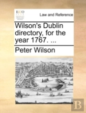Wilson'S Dublin Directory, For The Year