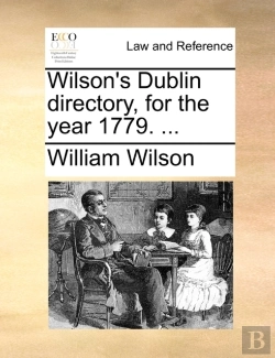 Bertrand.pt - Wilson'S Dublin Directory, For The Year