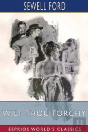 Wilt Thou Torchy (Esprios Classics)