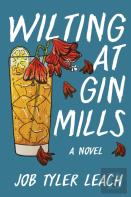 Wilting At Gin Mills