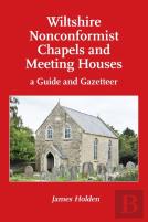Wiltshire Nonconformist Chapels And Meeting Houses