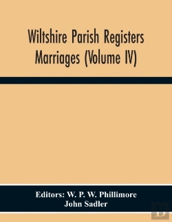 Bertrand.pt - Wiltshire Parish Registers. Marriages (Volume Iv)