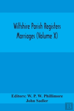 Bertrand.pt - Wiltshire Parish Registers Marriages (Volume X)
