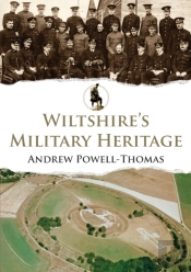 Wiltshire'S Military Heritage