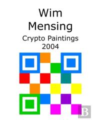 Wim Mensing Crypto Paintings 2004