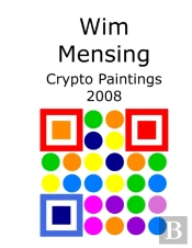 Wim Mensing Crypto Paintings 2008