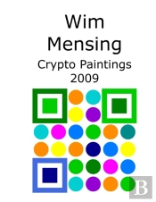 Wim Mensing Crypto Paintings 2009