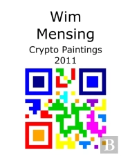 Wim Mensing Crypto Paintings 2011