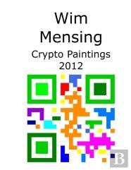 Wim Mensing Crypto Paintings 2012