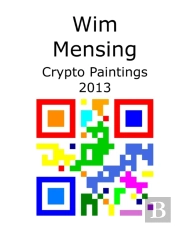 Wim Mensing Crypto Paintings 2013