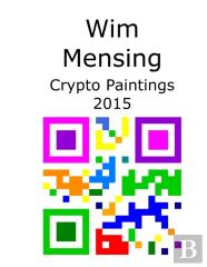 Wim Mensing Crypto Paintings 2015