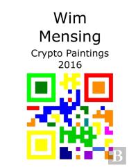 Wim Mensing Crypto Paintings 2016