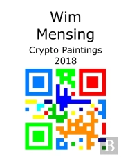 Wim Mensing Crypto Paintings 2018