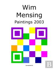 Wim Mensing Paintings 2003